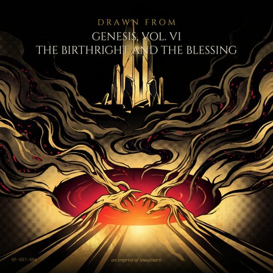 Genesis, Vol. 6 — The Birthright and the Blessing (Original Score)