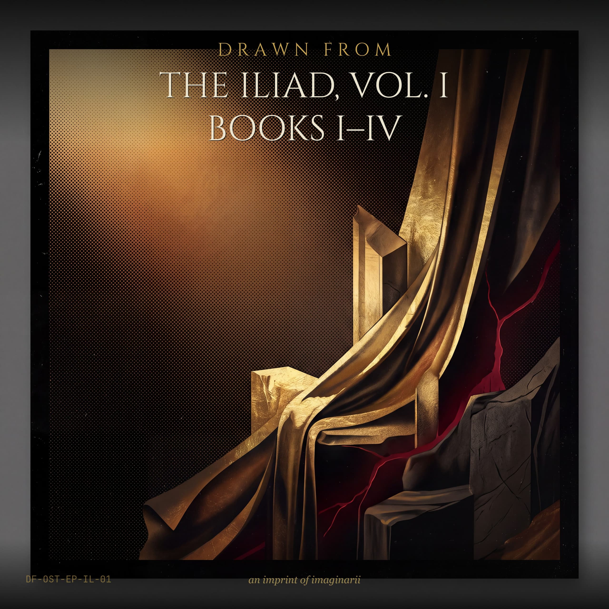 The Iliad, Vol. 1 — Books I–IV (Original Score)